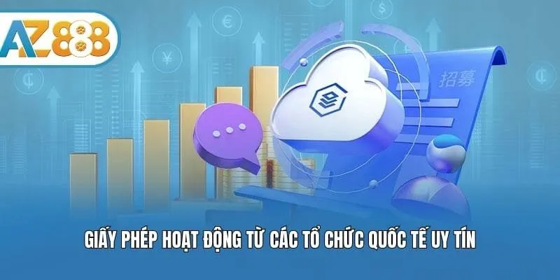 Giấy phép hoạt động từ các tổ chức quốc tế uy tín