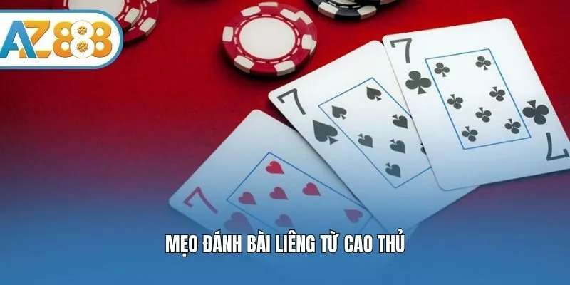 Mẹo đánh bài Liêng từ cao thủ