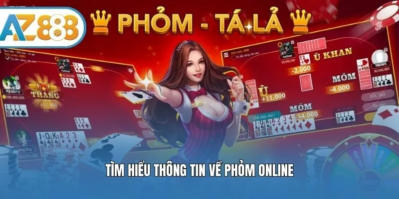 Tìm hiểu thông tin về phỏm online
