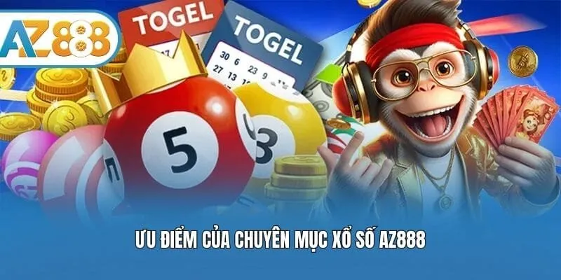 Ưu điểm của chuyên mục xổ số AZ888